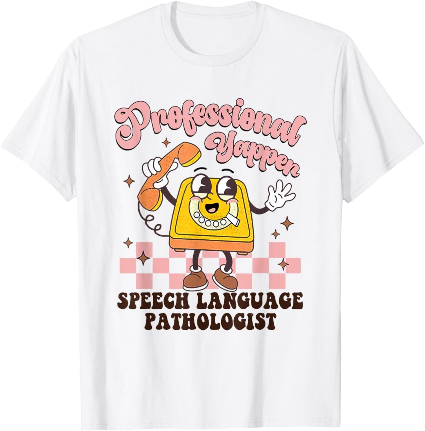 Retro Professional Yapper Speech Language Pathologist SLP T-Shirt Mens Womens Tees Top S