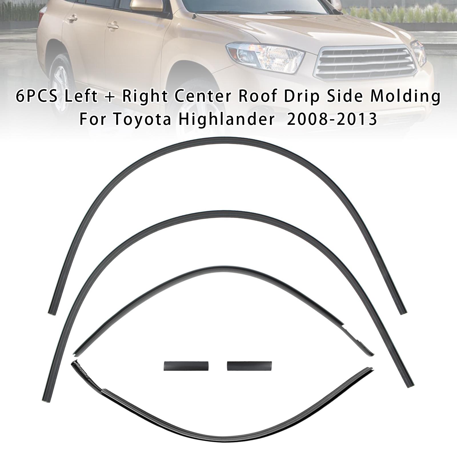 6PCS Left + Right Center Roof Drip Side Molding For Toyota Highlander  2008-2013