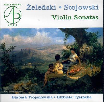 CD ZELENSKI; STOJOWSKI - Zelenaki/Stojowski:Sonaty Vlna AP0112 Acte Préalable 2005 Polska Klasyczna Używana