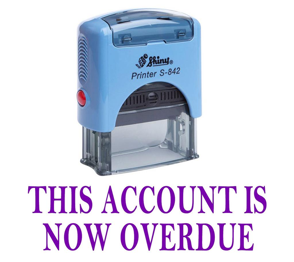 THIS ACCOUNT IS NOW OVERDUE Self Inking Rubber Stamp Custom Shiny Stamp