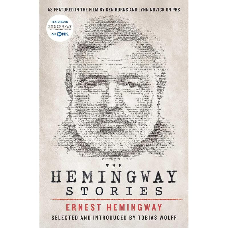 The Hemingway Stories: As Featured In the Film by Ken Burns and Lynn Novick On PBS