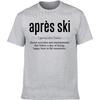 Funny Après Ski Definition Classic T Shirts Short Sleeve Birthday Gifts Unisexs Clothing Fashion Casual Loose Oversized T Shirt