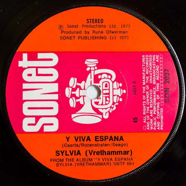

7inch Record SYLVIA VRETHAMMAR - Y Viva Espana SON2037 Sonet 1973 UK Pop Used