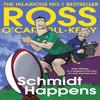 Schmidt Happens by Ross OCarrollKelly Paperback Book 9780241984789