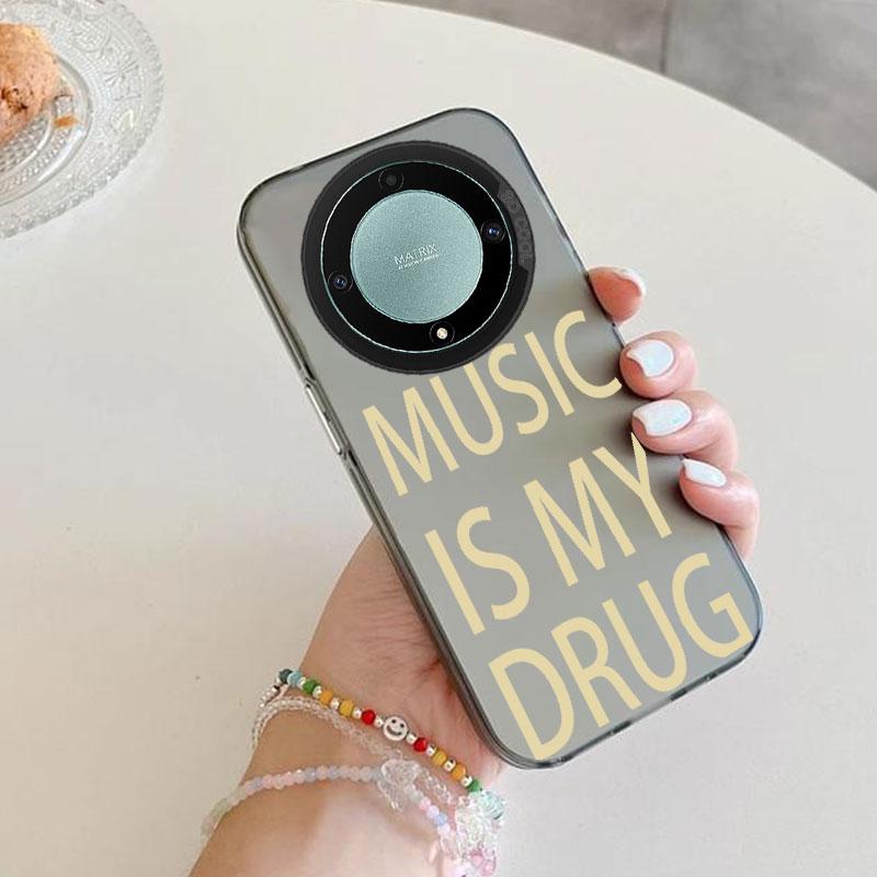 Black MUSIC IS MY DRUG Luck Print Art Design Pattern Phone Case for Honor 400 Lite 200 Pro X9c X9b 90 X8a X9a X6b X7b X8b Cover