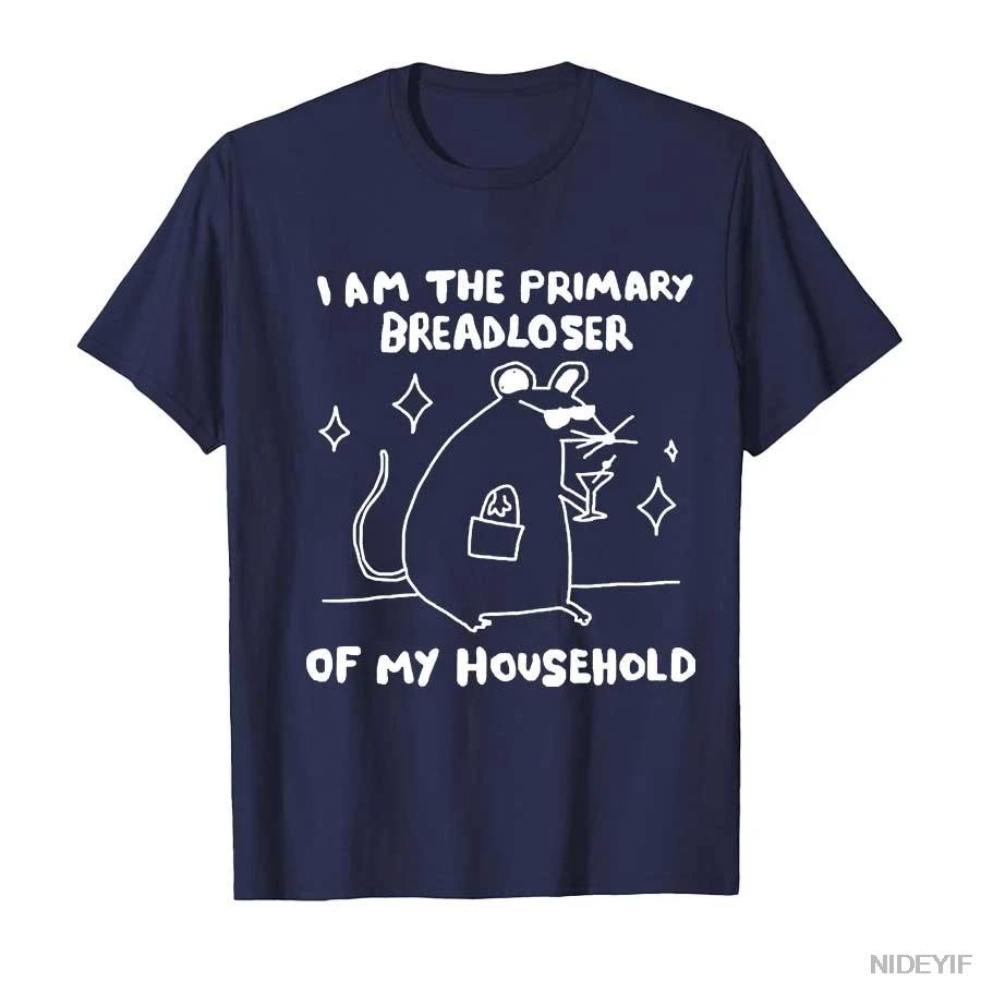 

2026 Summer Fashion Vintage I Am the Primary Breadloser of My Household Tshirt For Unisex Women Cotton T Shirts Short Sleeve Tops 4XL