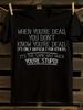 When You're Dead You're Stupid Sarcastic Quote T-shirt