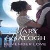 Remember Love by Mary Balogh Paperback Book 9780349431567