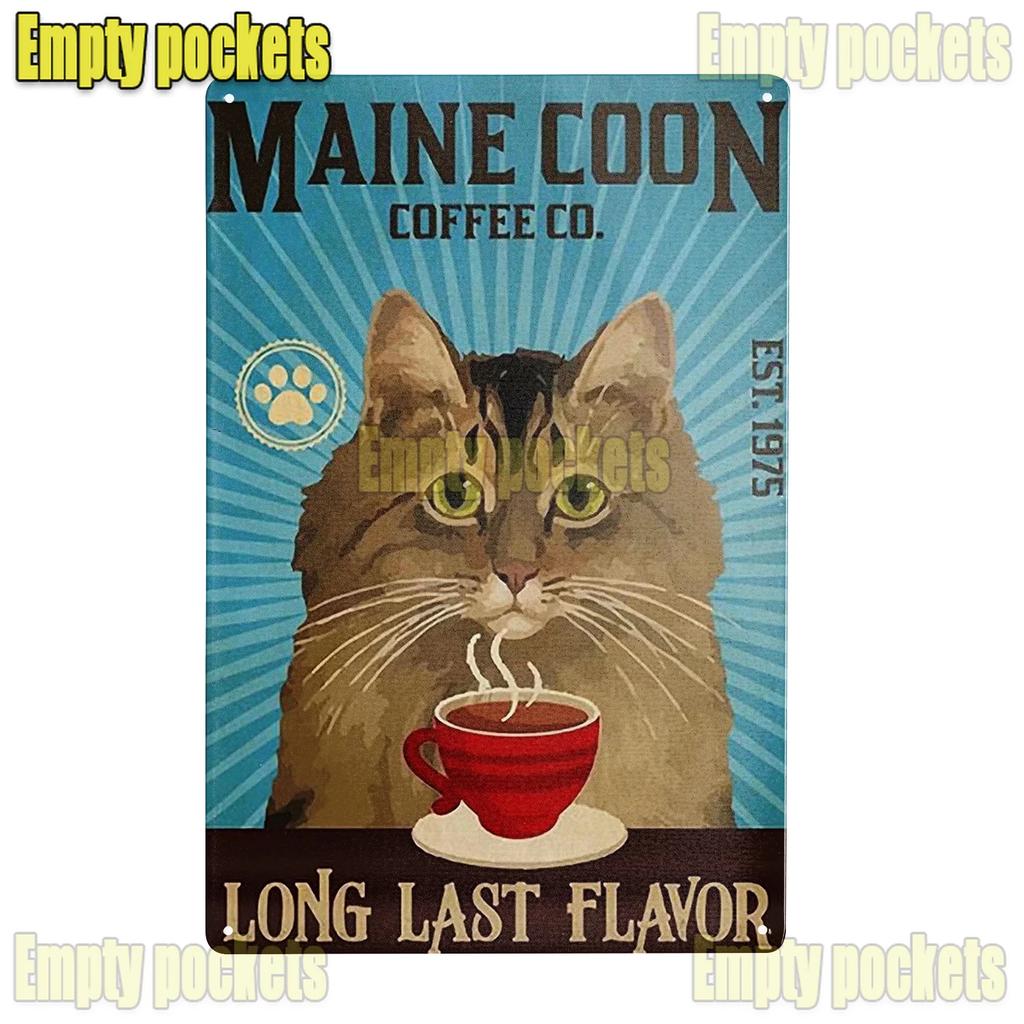 Cute Maine Coon Cat Posters Metal Tin Sign Wall Sign Plaque for Bathroom Coffee Farmhouse Home Kitchen Bedroom Wall Decoration