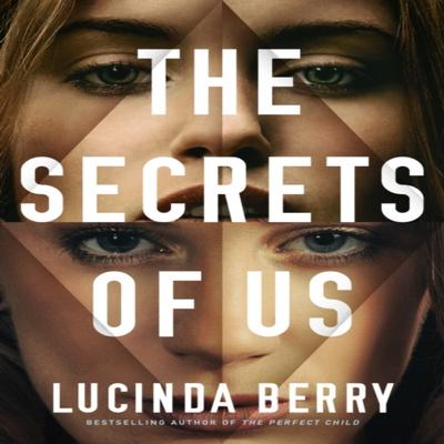 The Secrets of Us by Lucinda Berry Paperback Book 9781542027960