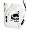Casual Woman Men Hoodies Nope Not Today Cute Cat Printing Pullovers Loose Pocket Warm Fleece Sweatshirts Autumn Female Clothing