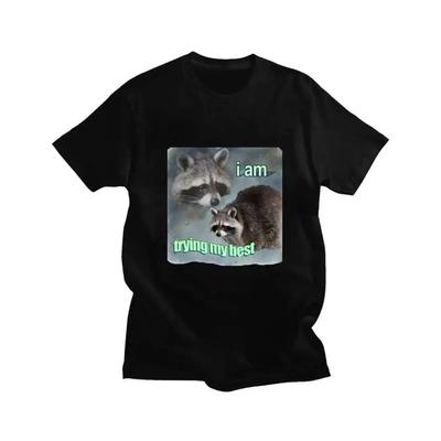 I Am Trying My Best Raccoon Meme T Shirt Funny Print Men Women T-shirt Loose Leisure Fashion Short Sleeve Cozy High Street