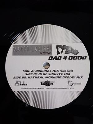 12inch Record MARCO LARUSSO, JASMIN K?LMEL - Bad 4 Good TRAGMA002 Tragma Records 2005 Austria Dance & Electronica Used
