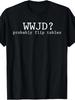 WWJD Probably Flip Tables T Shirt Funny Christian Humor Graphic Casual Tee