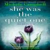 She Was the Quiet One by Michele Campbell Paperback Book 9780008301811