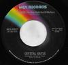 7inch Record CRYSTAL GAYLE  Ive Cried The Blues Right Out Of  MCA40837 MCA Records 1973 US CountryFolk Used