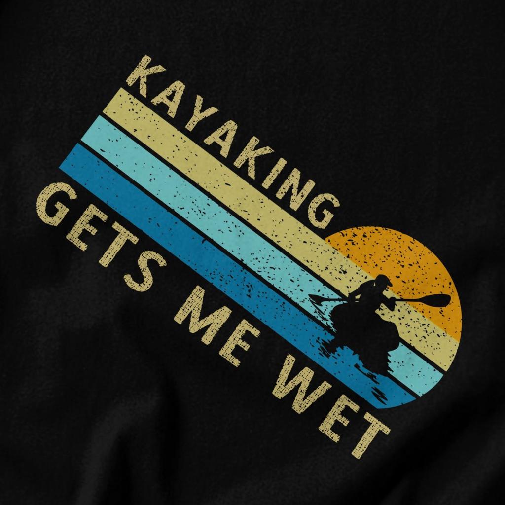 Men T Shirt Kayaking Gets Me Wet Retro Gifts Y2K Graphic Customized Unisex Clothes T Shirts