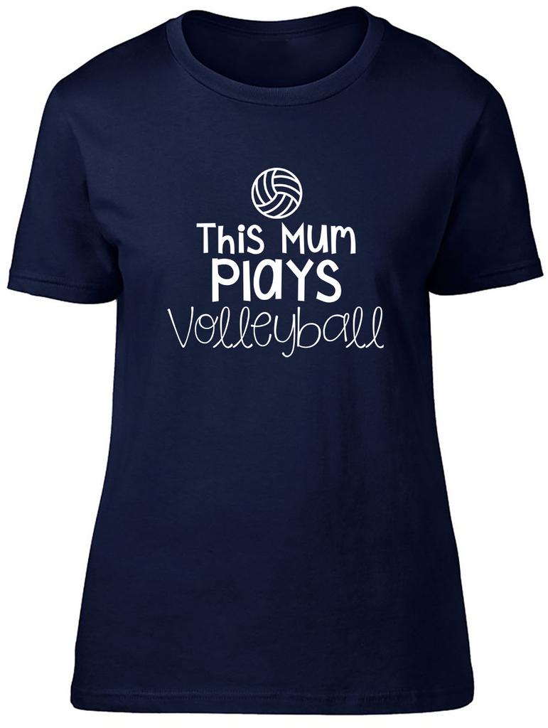 This Mum Plays Volleyball Fitted Unisexs Ladies T Shirt