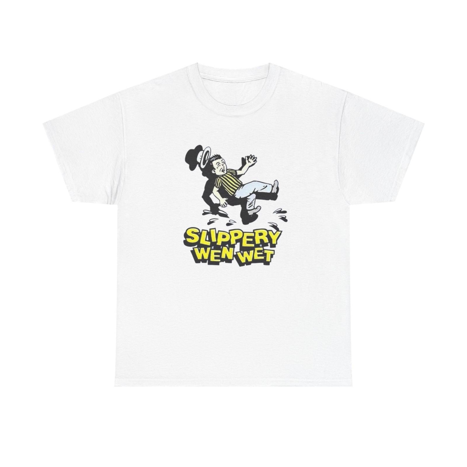 Slippery When Wet Funny Graphic T-Shirt Mens Womens Tees Top Unisex Heavy Cotton Tee M