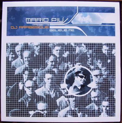 12inch Record MARIO PI?, DJ ARABESQUE - Believe Me BXR1156 BXR 2002 Italy Dance & Electronica Used