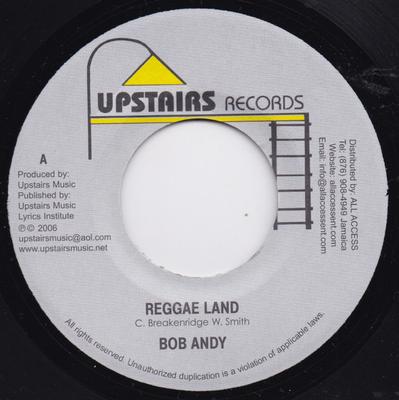 7-Zoll-Schallplatte BOB ANDY - Reggae Land NONE Upstairs Record 2006 Jamaika Reggae, Ska & Dub Gebraucht
