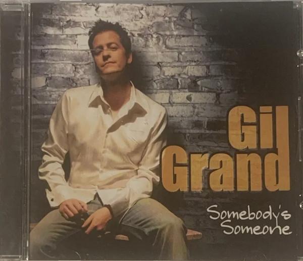 

CD GRAND, GIL - Somebody s Someone GGM20061 Royalty Records 2006 Canada Country Used