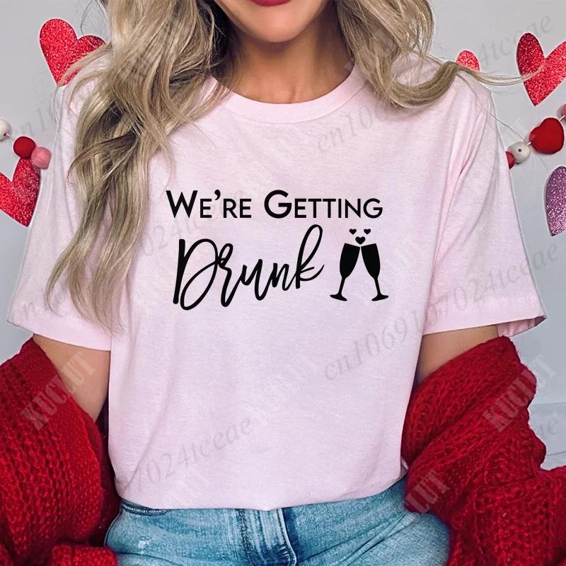 Wir betrinken uns Team Braut Brautjungfern Junggesellinnenabschied Hühnerparty Shirts, Ich heirate Junggesellinnenabschied T-Shirt, Hochzeits-Tops