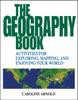 Bok The Geography Book : Activities for Exploring, Mapping, and Enjoying Your World