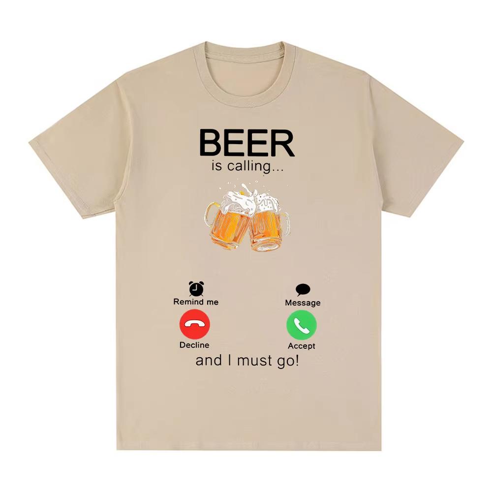 Fun Beer Is Summoning Me I Must Go Funny Meme Tshirt for Men  Women Fashionable and Comfortable Pure Cotton Tshirt