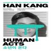 Human Acts by Han Y Kang Paperback Book 9781846275975