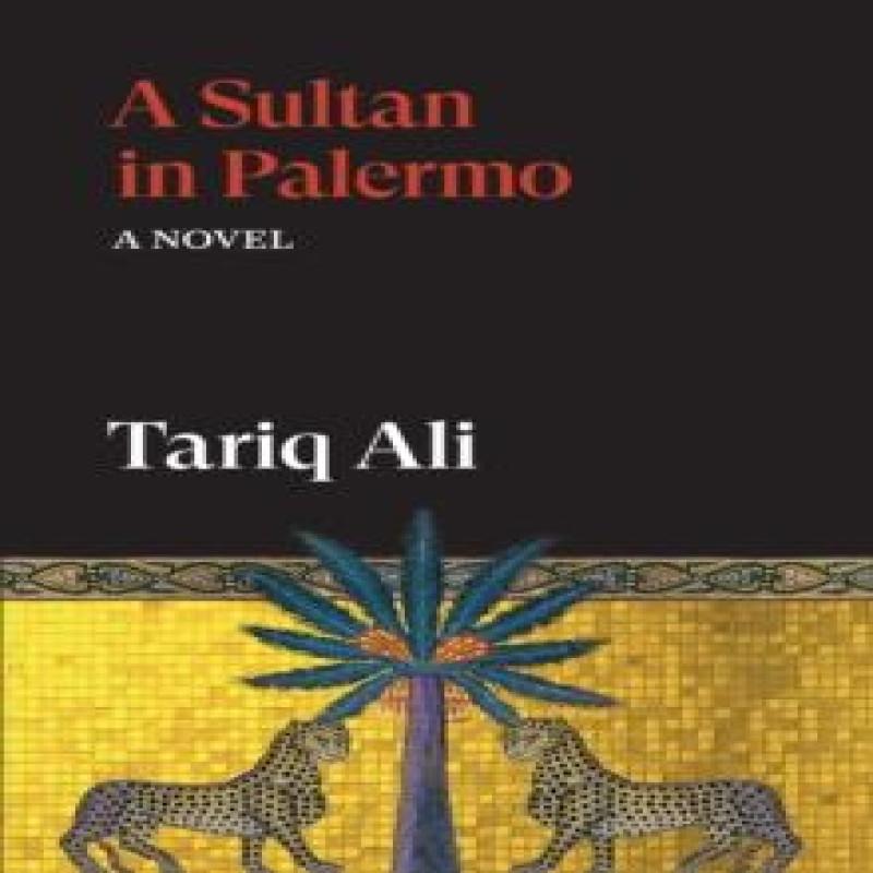 A Sultan in Palermo by Tariq Ali Paperback Book 9781836743743