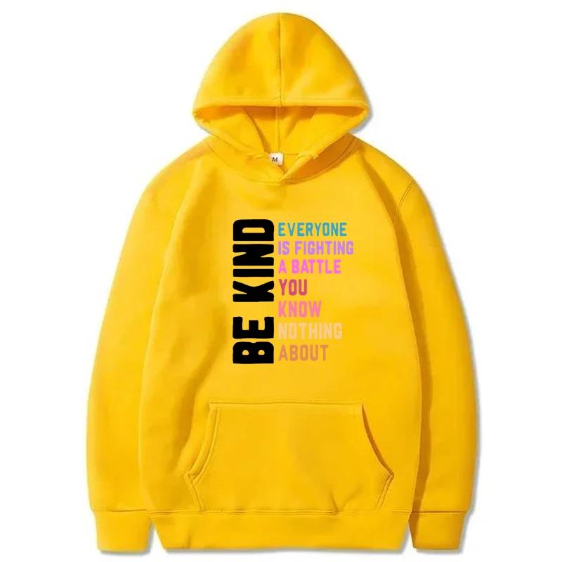 Autumn Winter Be Kind Everyone Is Fighting Printed Sweatshirts Women Harajuku Crew Neck Casual Comfortable Tops Hoodie