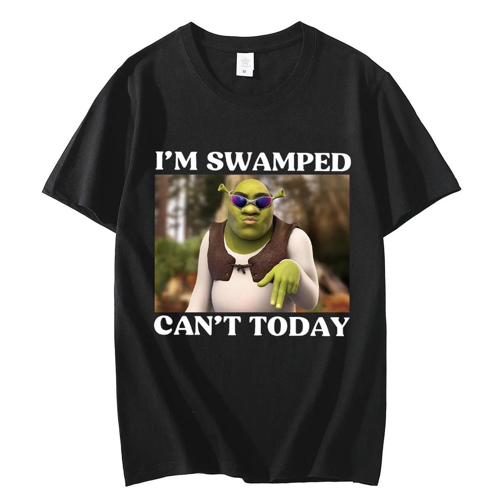 Cant Today Im Swamped Funny Shrek Meme Tshirts Harajuku Cartoon Style Short Sleeve Tshirt Unisex Women Fashion Casual T Shirts