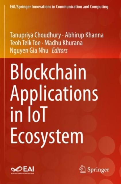 The Blockchain Applications In IoT Ecosystem Book