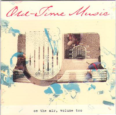 CD VARIOUS   OldTime Music On The Air Volume T CD0391 Rounder Records 1996 US Music Others Used