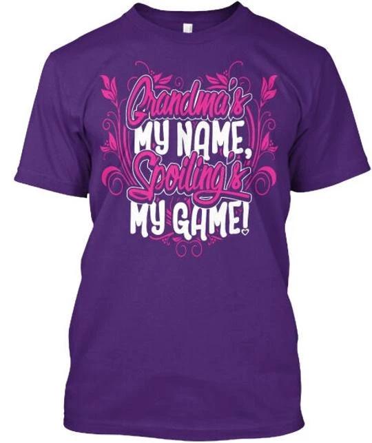 Grandmas My Name Spoilings Game T shirt Made in the USA Size S to 5XL 4XL