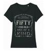 Classic Fifty Yrs One Of A Kind T-Shirt Womens 50th Birthday Gift 50 Years Old