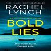 Bold Lies by Rachel Lynch Paperback Book 9781835982938
