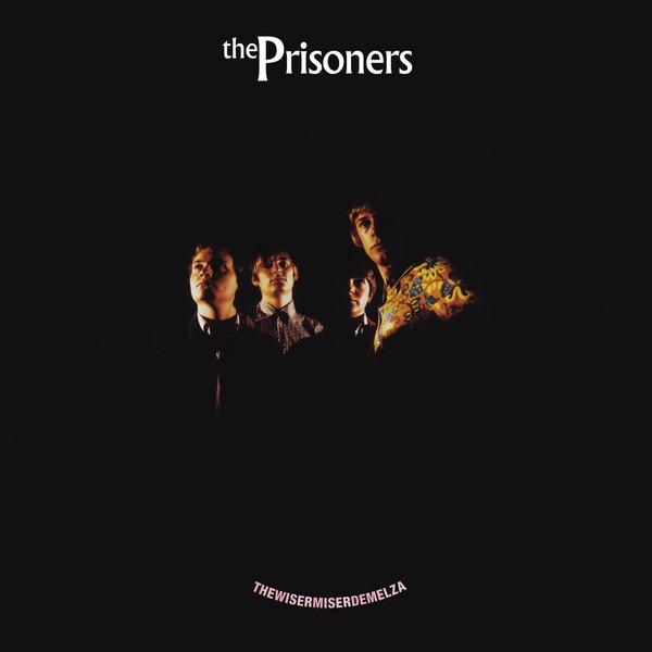 

LP Запись PRISONERS - Thewisermiserdemelza HIQLP082 Big Beat Record 2022 UK Рок