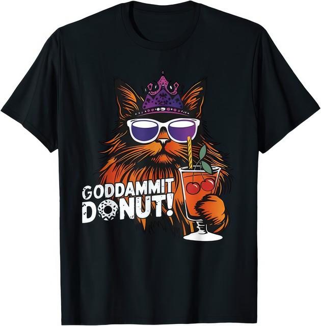 Goddammit Donut Funny Princess Cat T Shirt S