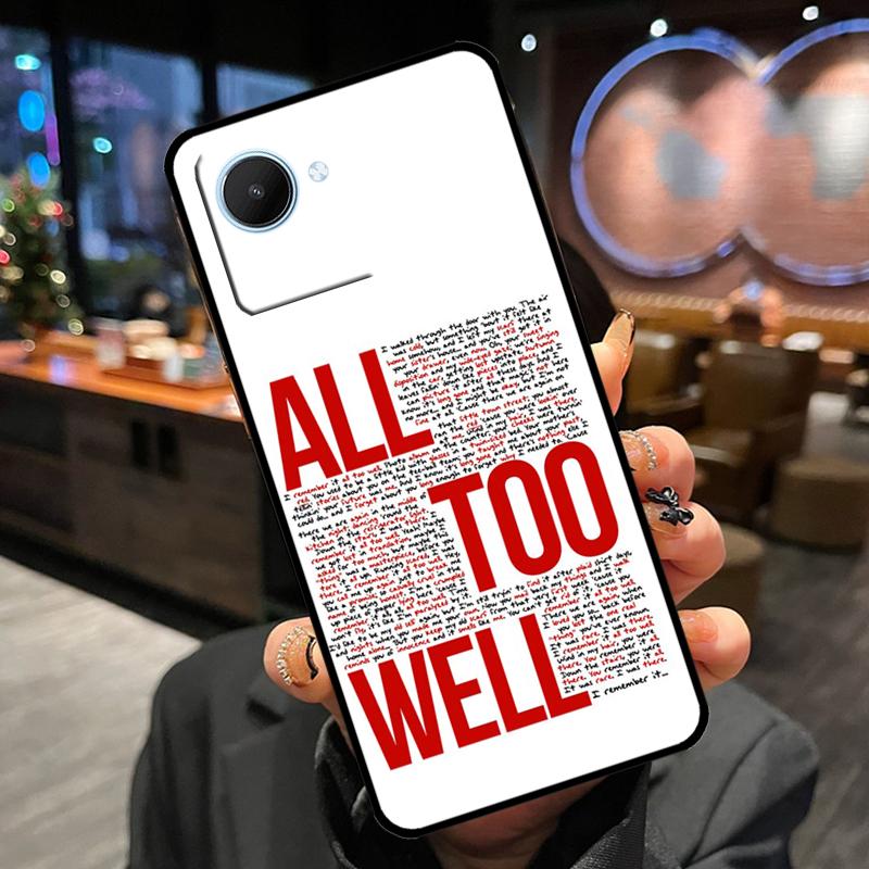 All Too Well Lyrics Case For Realme 11 Pro Plus 15 14 13 12 GT7 Pro GT6 C55 C51 C53 C35 C33 C61 C65 C67 C71 C75