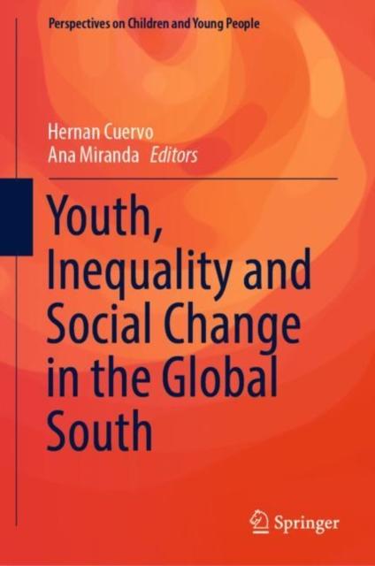 The Youth, Inequality and Social Change In the Global South : 6 Book