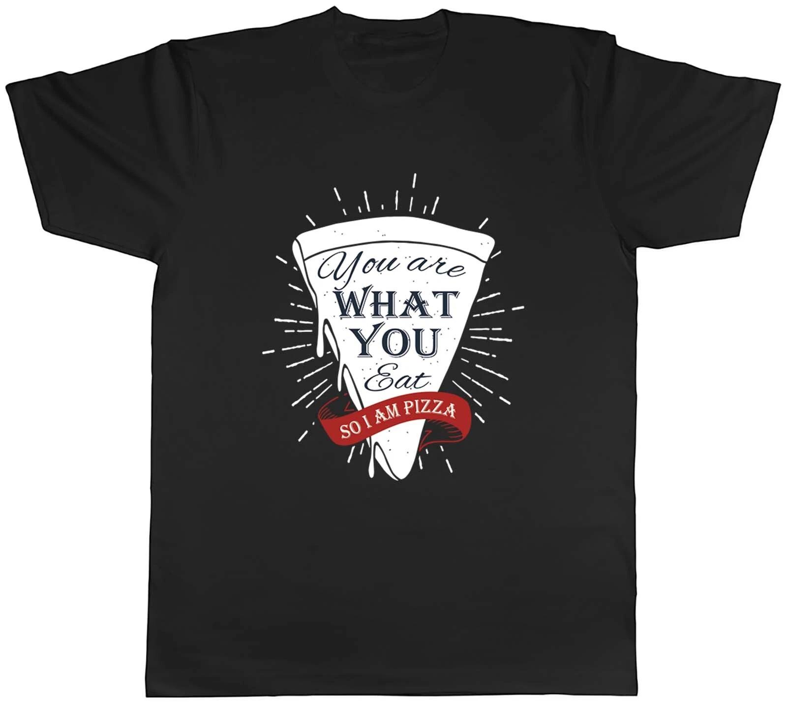 Mens T Shirt Funny Pizza You are What You Eat Unisex Tee Gift S