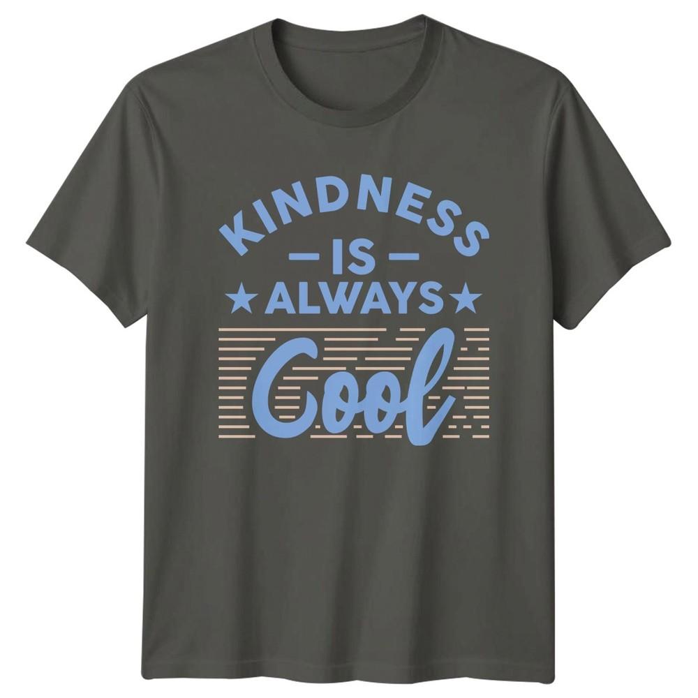 Kindness Is Always Cool TShirt Kindness Positivity Gift For Him And Her S