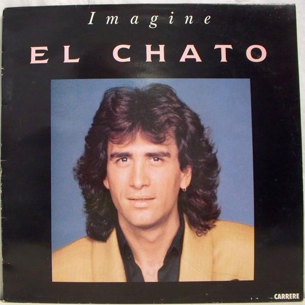 Виниловая пластинка EL CHATO  Imagine 66700 Carrere 1989 Франция Поп Б/у