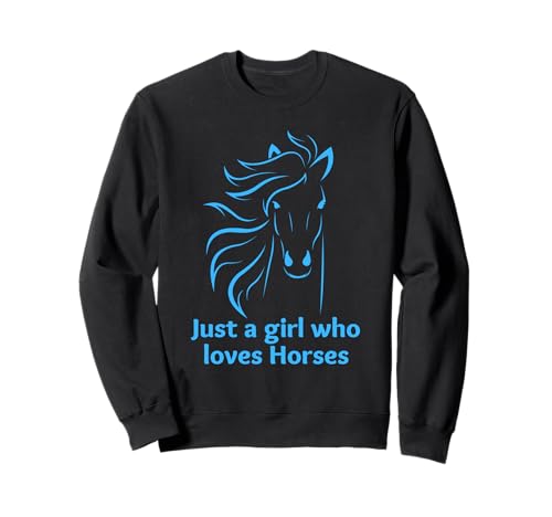Just a Girl Who Loves Horses Gift Cute Horse Girl T-Shirt Sweatshirt