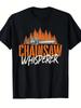 Unisex Chainsaw Whisperer Graphic Tshirt Funny Logging Woodworking Design With Chainsaw Forest Print Retro Lumberjack Logger Woods