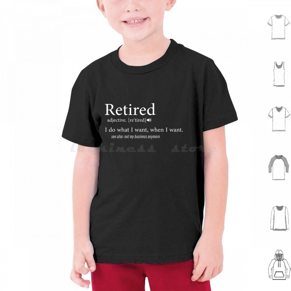 Retired  I Do What I Want When I Want T Shirt Cotton Men Women DIY Print Retired Retirement Funny Veteran Military Firefighter
