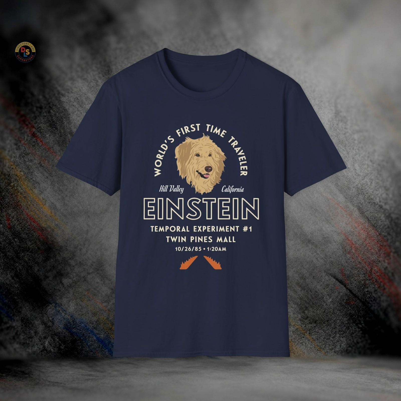 Einstein World s First Time Traveler Back to the Future T-Shirt | Softstyle Tee L
