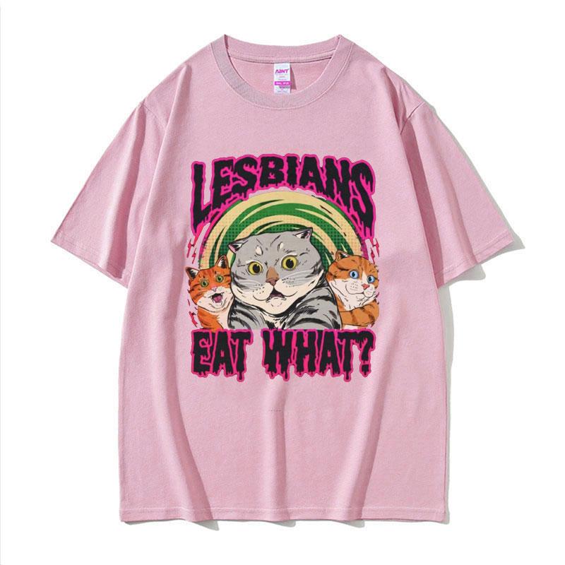 2025 Summer Lesbians Eat What Graphic T-shirt Men Women Fashion Streetwear Unisex Casual 100% Pure Cotton Printed T-shirt Y2k